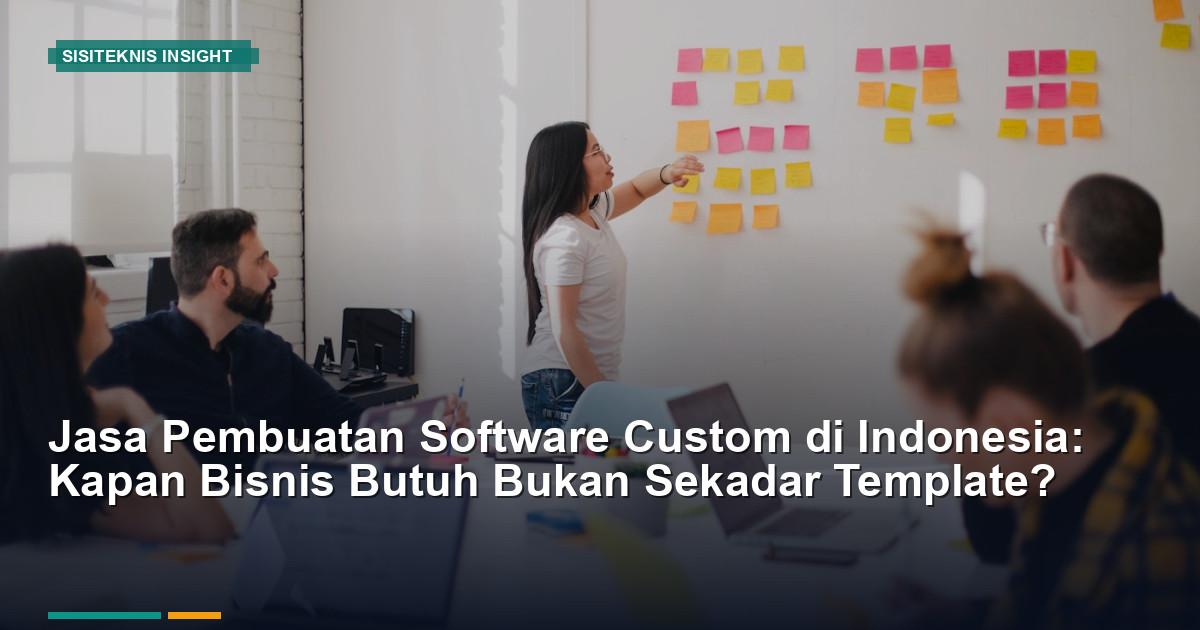 Jasa Pembuatan Software Custom di Indonesia: Panduan Lengkap Memilih Partner 2026
